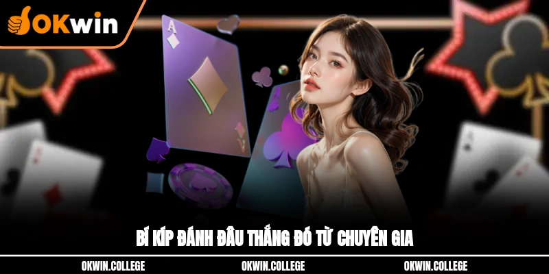 Bí kíp đánh đâu thắng đó từ chuyên gia